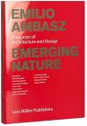 エミリオ・アンバース作品集 Emerging Nature エミリオ・アンバース作品集 Emerging Nature