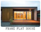 FRAME FLAT HOUSE