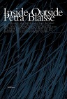 ペトラ・ブレーゼ作品集 インサイド・アウトサイド ペトラ・ブレーゼ作品集 インサイド・アウトサイド