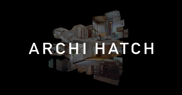 ARCHI HATCH ｜ ARCHITECTURE OPEN SOURCE MEDIA