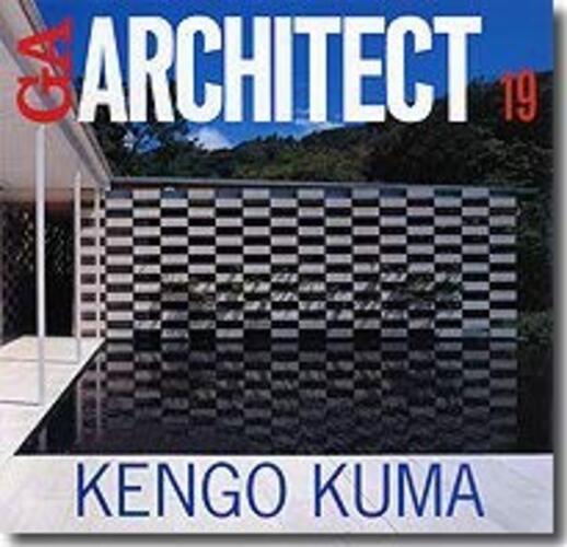 GA Architect 19 Kengo Kuma | Kengo ...