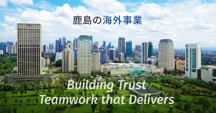 Kajima's Overseas Operations | KAJI...