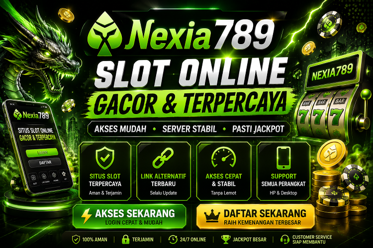 NEXIA789 | Login Slot 88 Cepat, Lin...